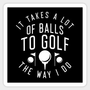 Golf The Way I Do Sticker